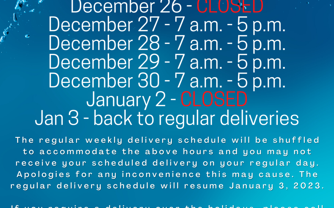 NOTICE: Holiday Water Delivery Schedule