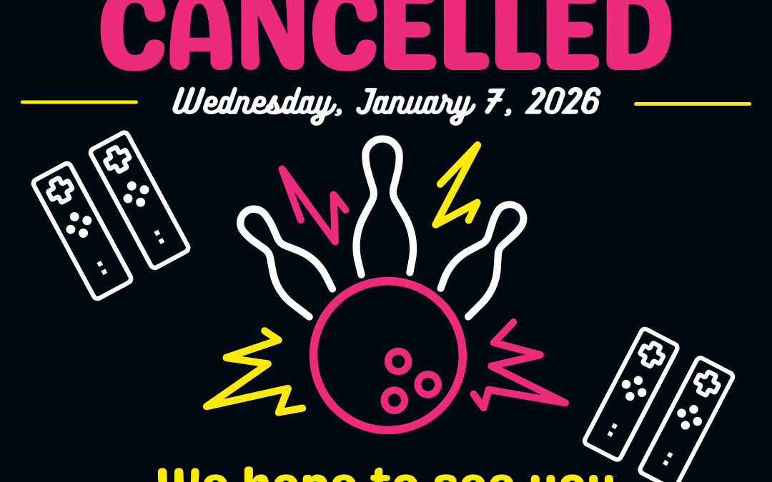 Wii Bowling Cancelled for Wednesday, January 7