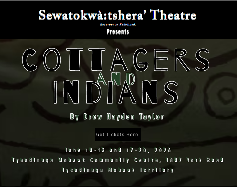 Sewatokwà:tshera’ Theatre – Cottagers and Indians